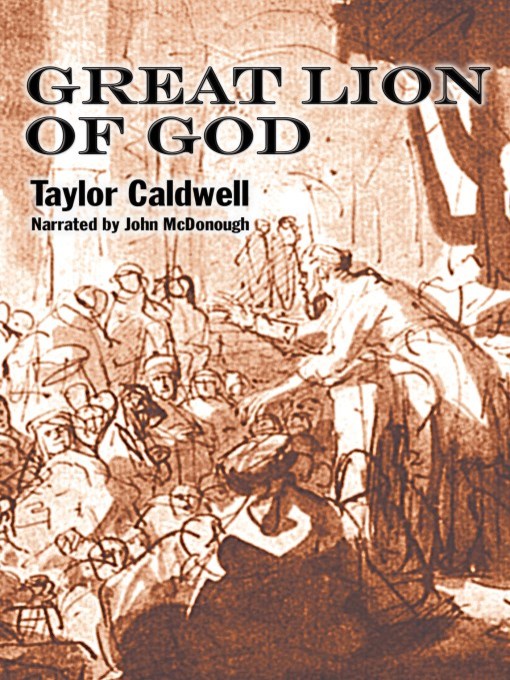 Title details for Great Lion of God by Taylor Caldwell - Available